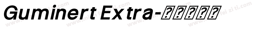Guminert Extra字体转换